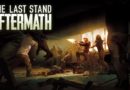 The Last Stand : Aftermath – Le test sur Playstation 4 – Un patch qui coute cher