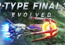R-Type Final 3 Evolved – Le test sur PS5