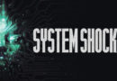 Le test de System Shock : La nostalgie fonctionne ?